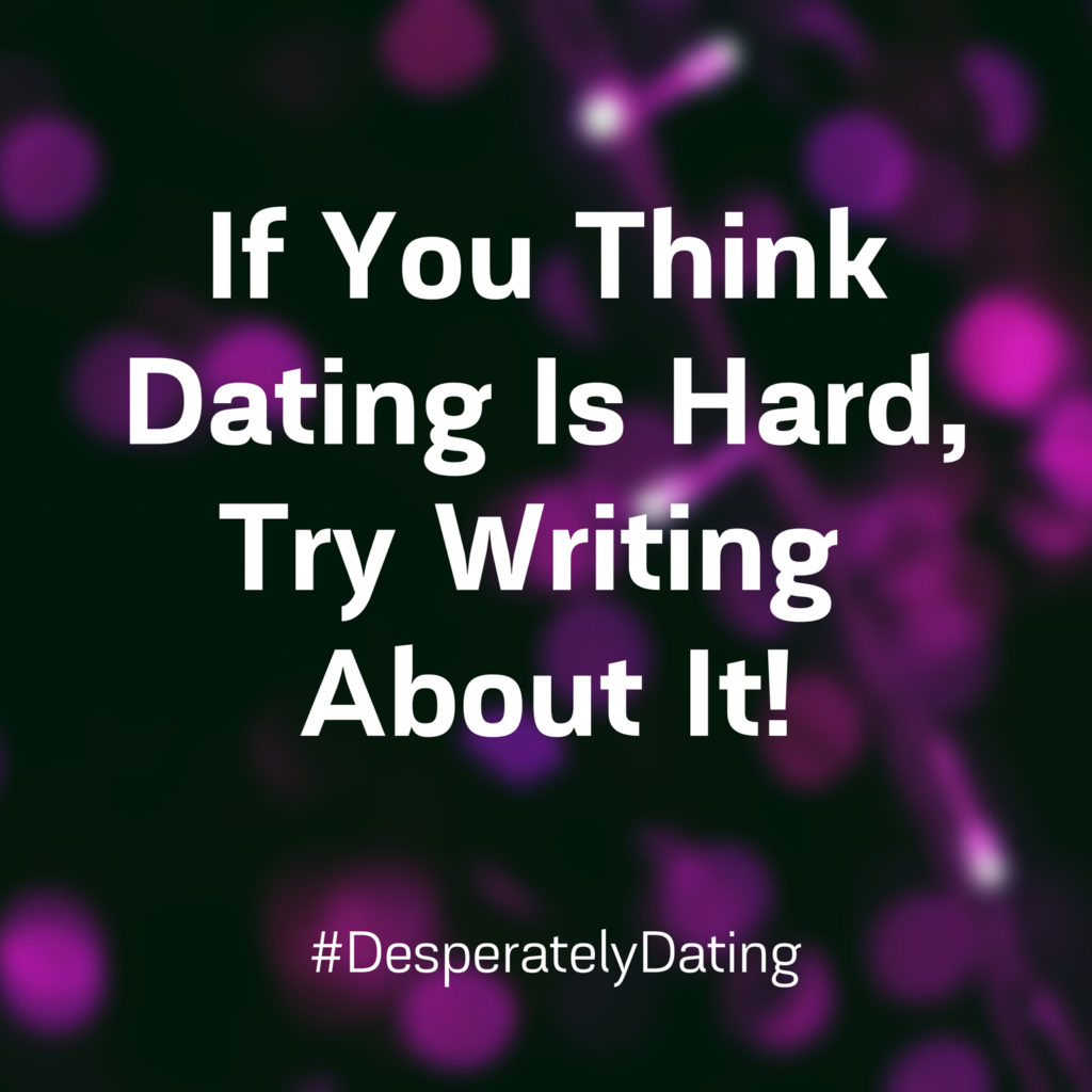 Desperately Dating By Karyn Shomler